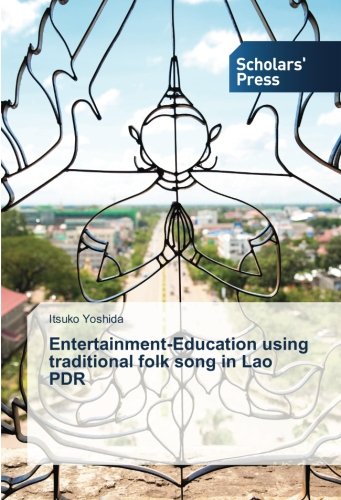Entertainment-Education using traditional folk song in Lao PDR