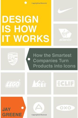 『Design Is How It Works』  ～How the Smartest Companies Turn Products into Icons