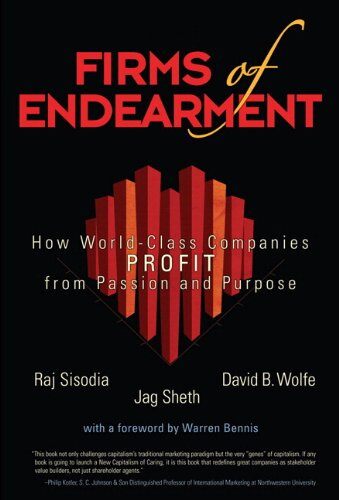 『The Firms of Endearment』  ～How World-Class Companies Profit from Passion and Purpose～