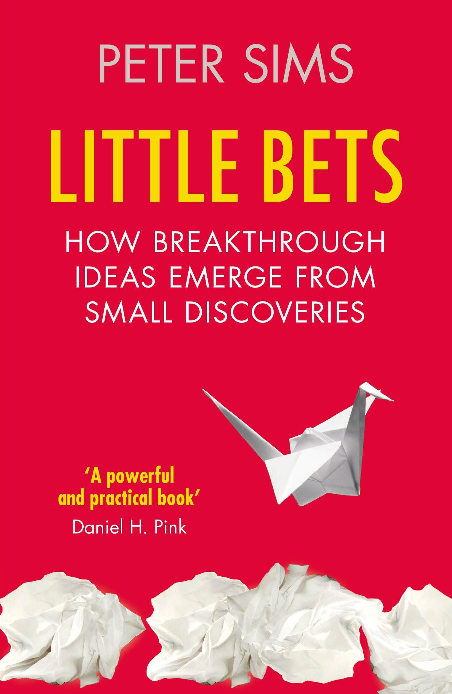 『Little Bets』  ～How Breakthrough Ideas Emerge from Small Discoveries～
