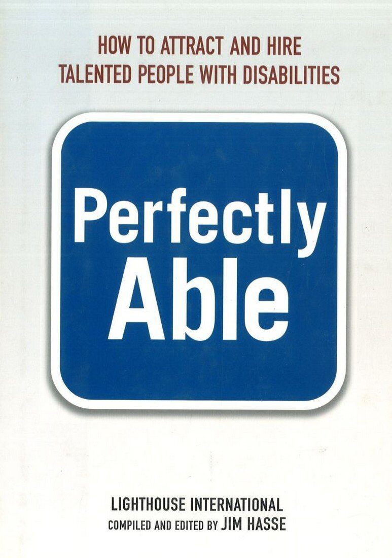 『Perfecty Able』  ～How to Attract and Higher Talented People with Disabilities～