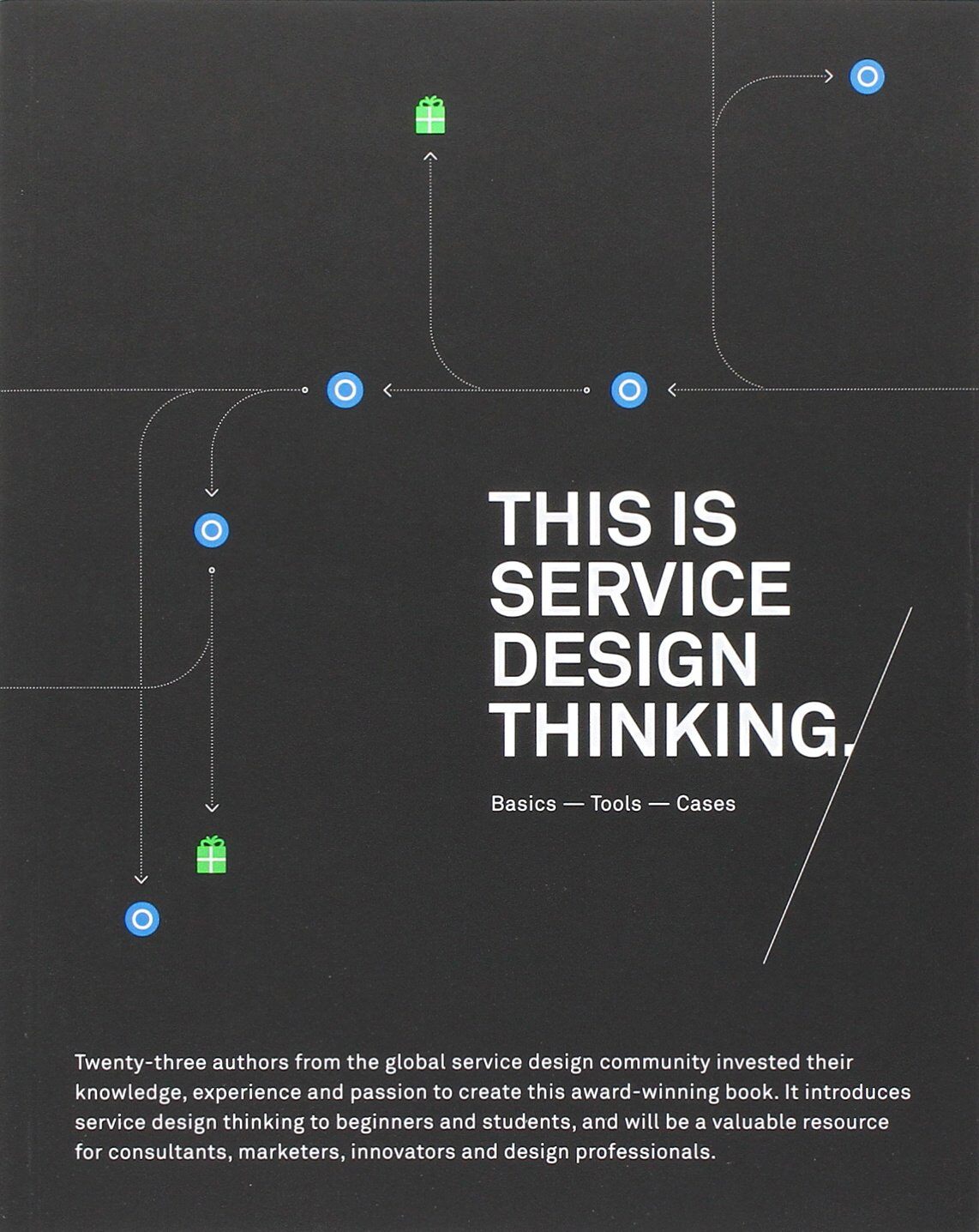 『This is Service Design Thinking: Basics- Tools - Cases』 