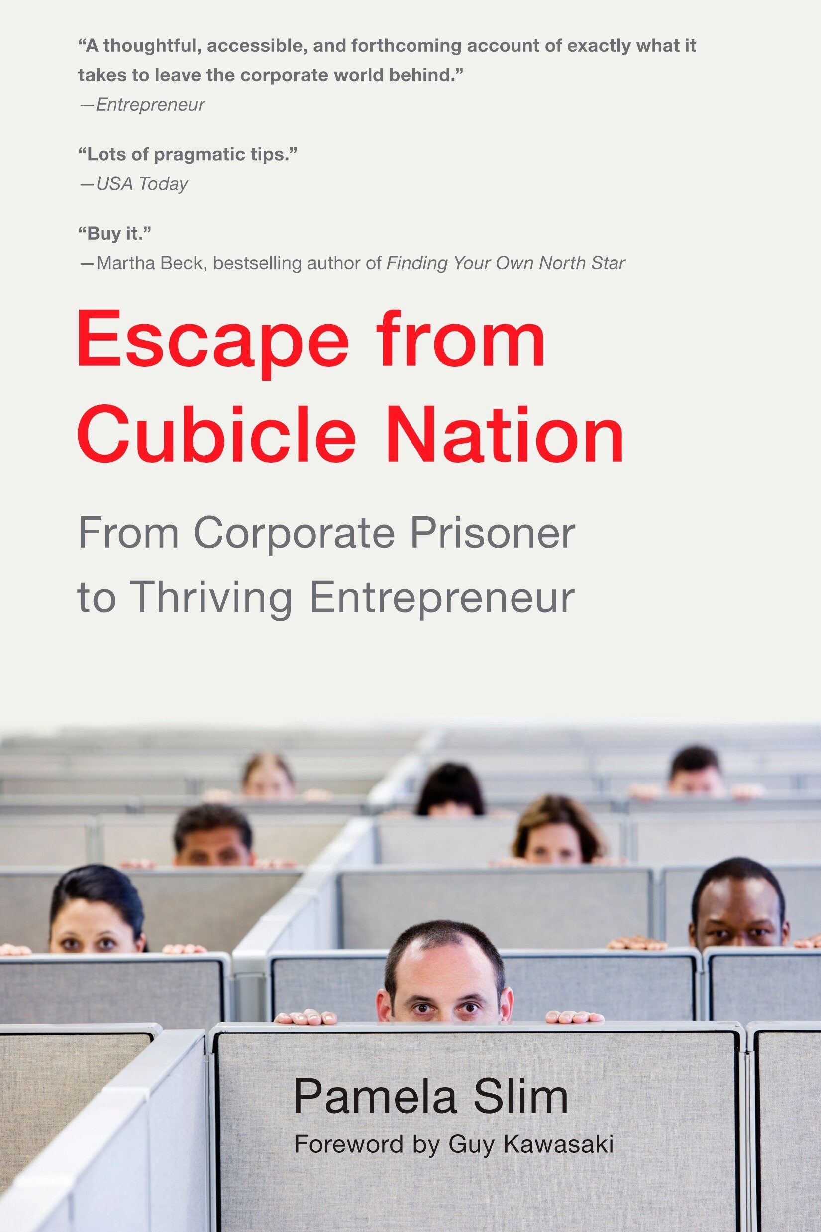 『Escape From Cubicle Nation: From Corporate Prisoner to Thriving Entrepreneur』 
