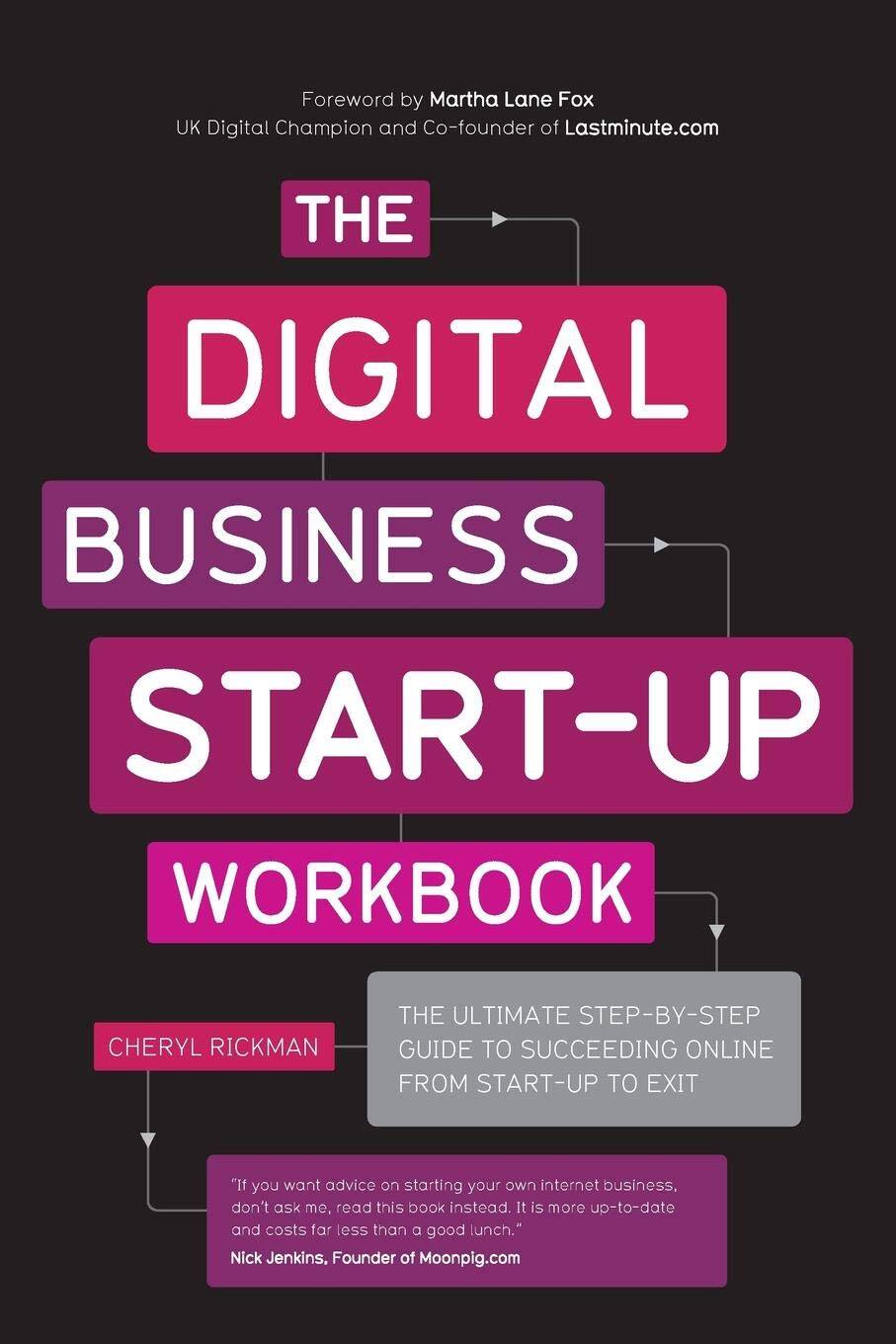 『The Digital Business Start-Up Workbook:The Ultimate Step-by-Step Guide to Succeeding Online from Start-up to Exit』 