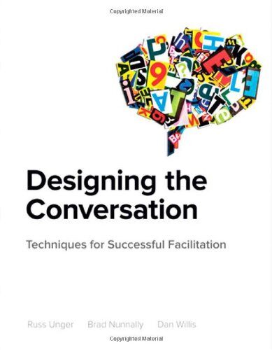 『Designing the Conversation: Techniques for Successful Facilitation』 
