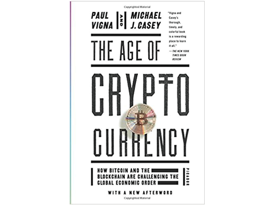 『The Age of Cryptocurrency: How Bitcoin and Digital Money Are Challenging the Global Economic Order』 
