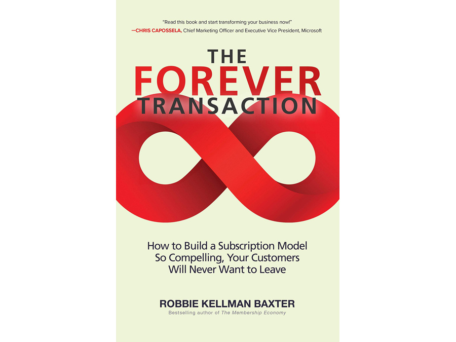 継続するサブスクリプションモデル  『The Forever Transaction: How to Build a Subscription Model So Compelling, Your Customers Will Never Want to Leave』 