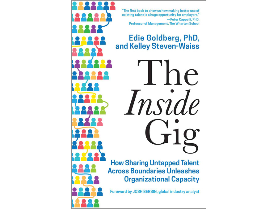 ギグエコノミー化する社内の仕事  『The Inside Gig: How Sharing Untapped Talent Across Boundaries Unleashes Organizational Capacity』 
