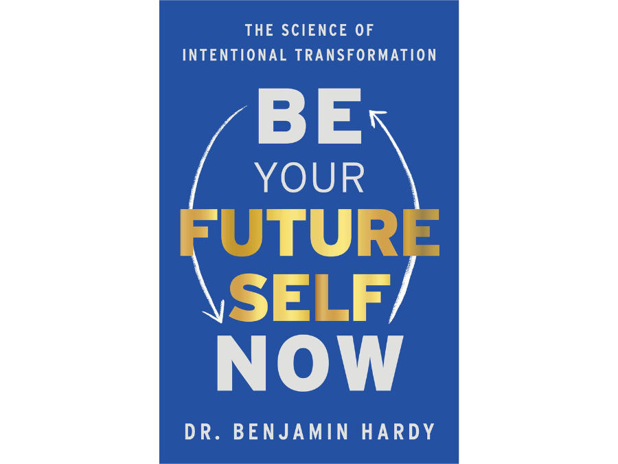 未来の自分を意識せよ 『Be Your Future Self Now』 