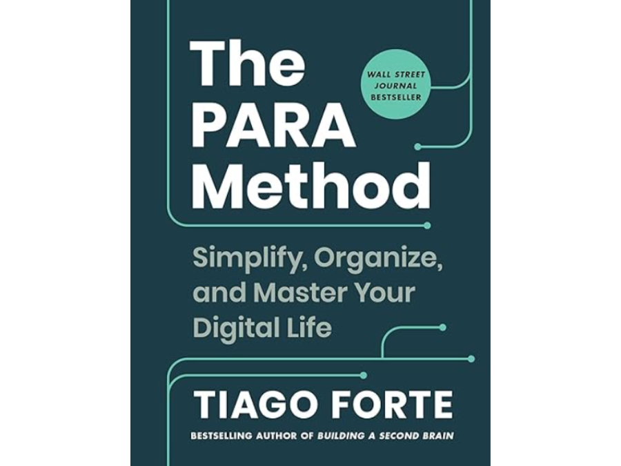 シンプルなファイル管理でコミットメントを高める 『The PARA Method Simply,Organize,and Master Your Digital Life』 