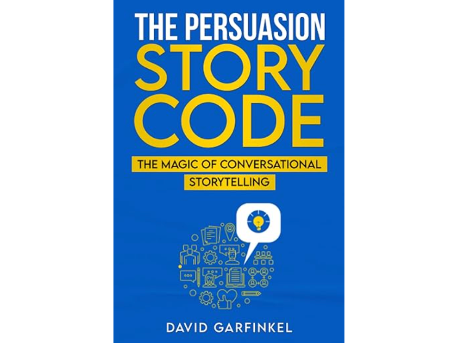新しいアイデアを受け入れてもらうための魔法のストーリー  『The Persuasion Story Code』 