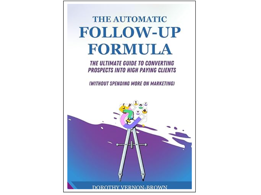 見込み客顧客に転換するフォローアップの公式  『The Automatic Follow-Up Formula 』 
