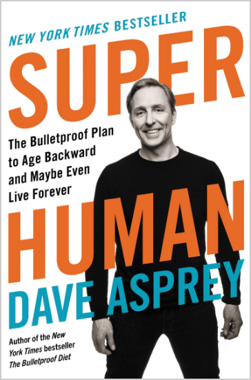 「アンチエイジングで超人化 SUPER HUMAN　DAVE ASPREY」